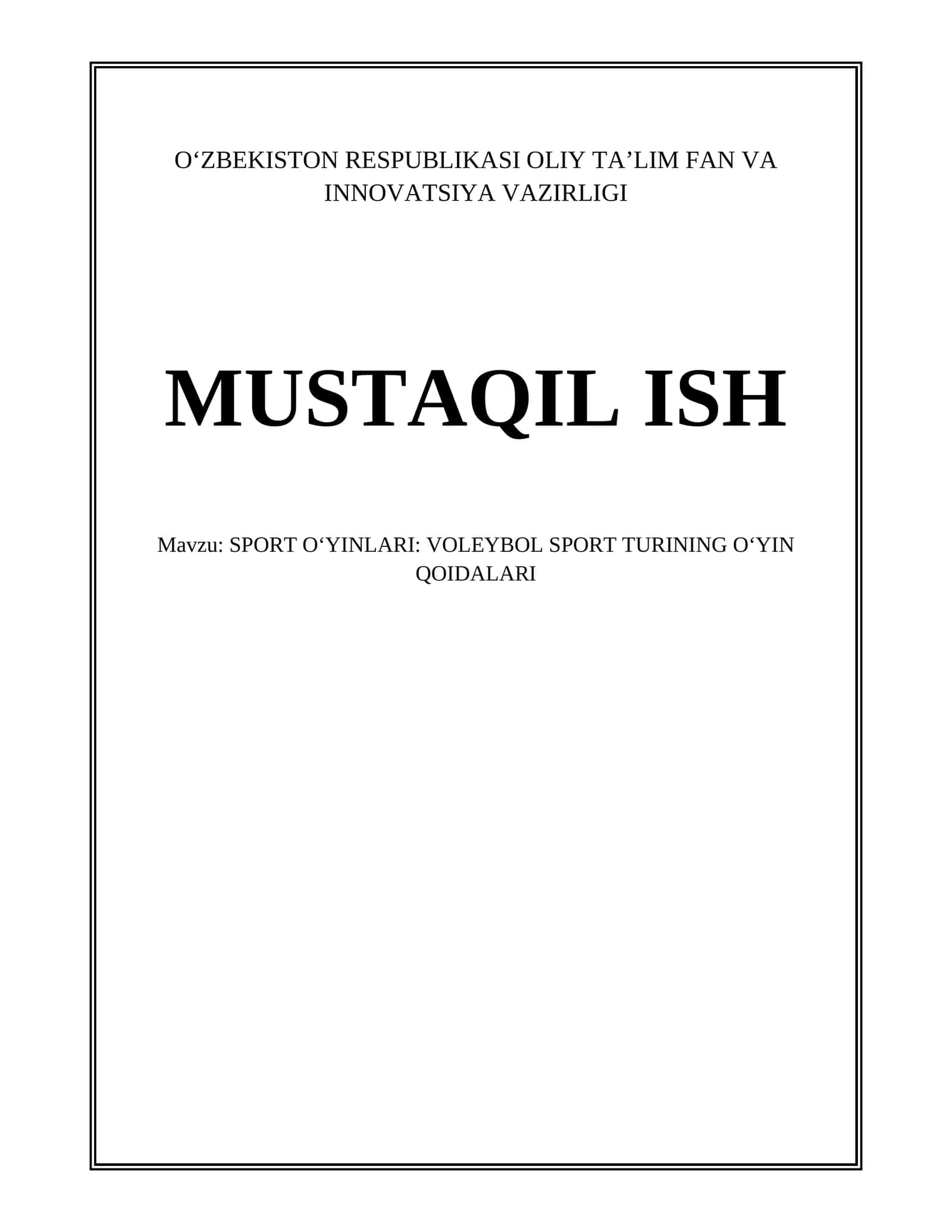 SPORT OʻYINLARI: VOLEYBOL SPORT TURINING OʻYIN QOIDALARI 1