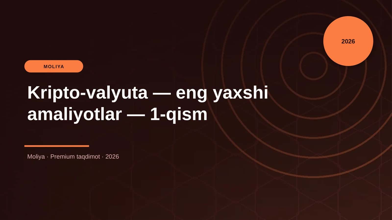 Kripto-valyuta — eng yaxshi amaliyotlar — 1-qism 1