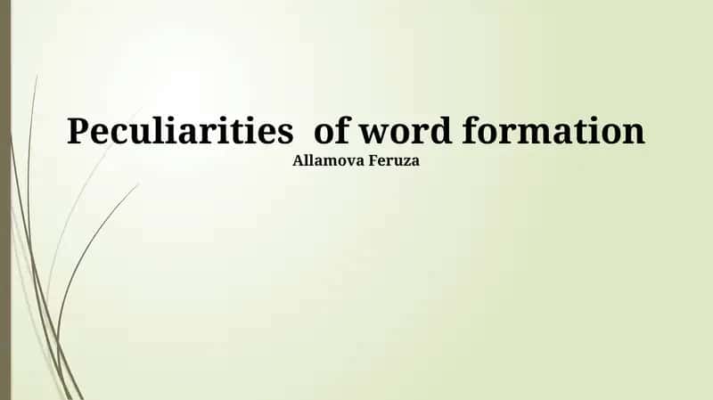 Peculiarities of word formation 1