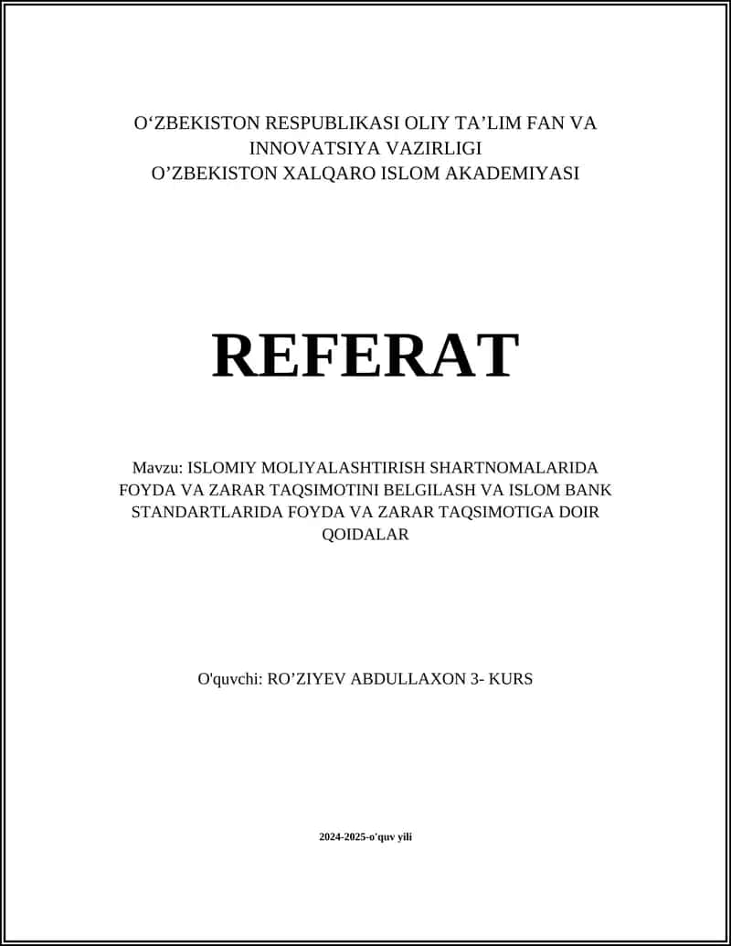 ISLOMIY MOLIYALASHTIRISH SHARTNOMALARIDA FOYDA VA ZARAR TAQSIMOTINI BELGILASH VA ISLOM BANK STANDARTLARIDA FOYDA VA ZARAR TAQSIMOTIGA DOIR QOIDALAR 1