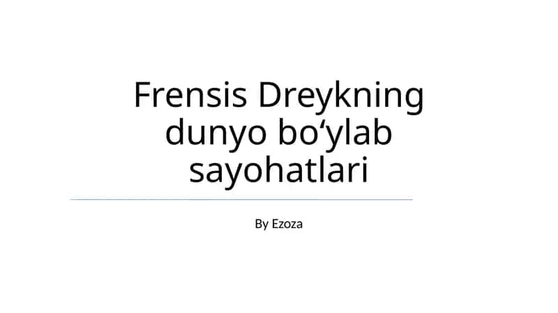 Frensis Dreykning dunyo boʻylab sayohatlari 1