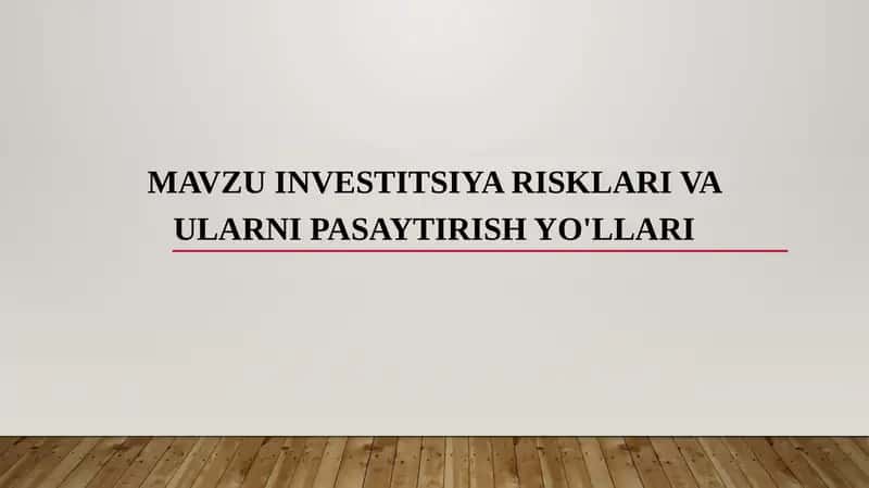 Investitsiya risklari va ularni pasaytirish yo'llari 1