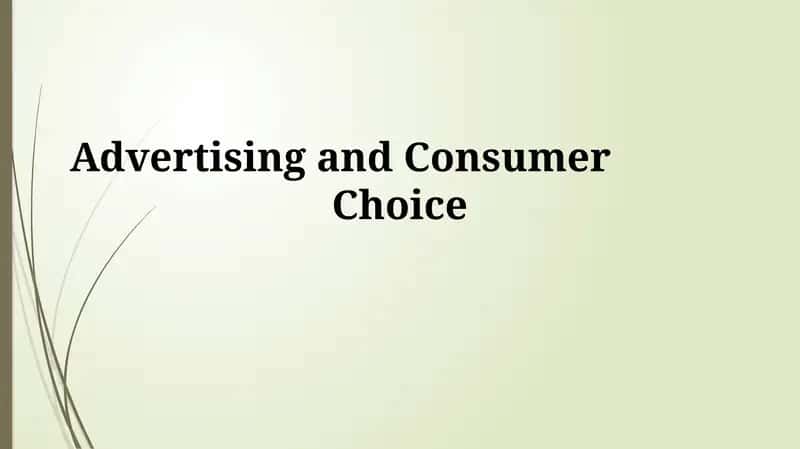 Understanding Advertising & Consumer Choice 1