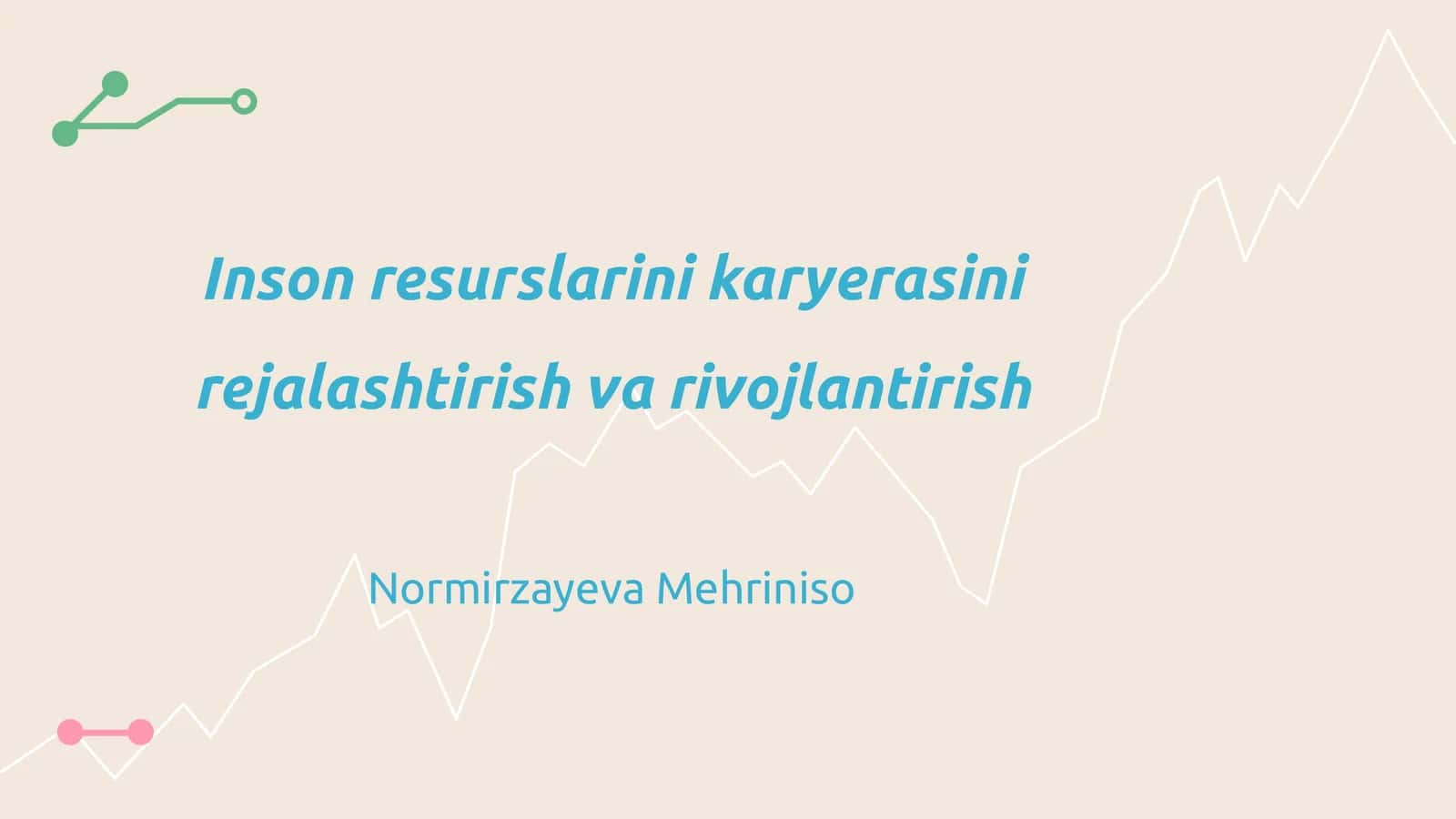Inson resurslarini karyerasini rejalashtirish va rivojlantirish 1