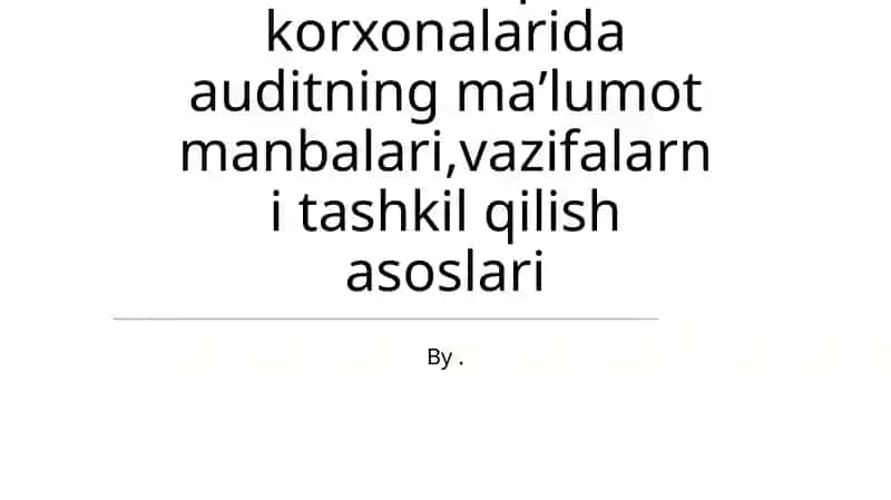 Mosuvchi audit va me'yoriy asoslar 1