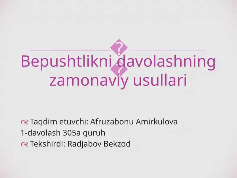 Bepushtlikni davolashning zamonaviy usullari 1