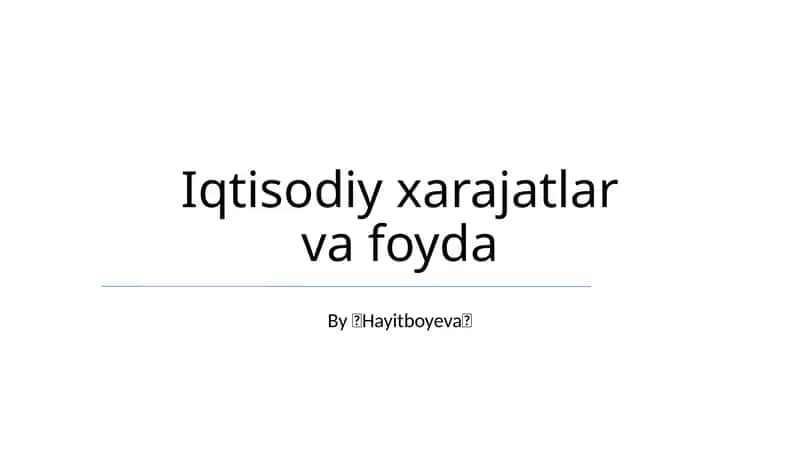 Iqtisodiy xarajatlar va foyda 1
