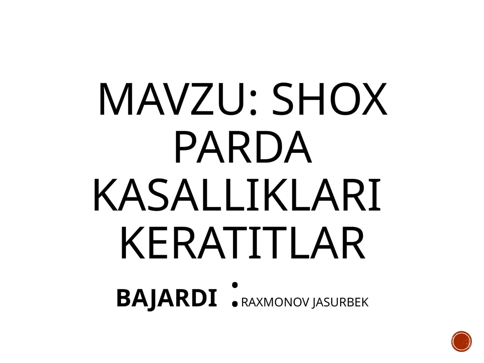 Shoxpardakasalliklarikeratitlar BAJARDI 1