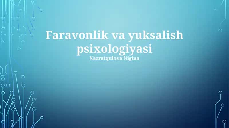 Faravonlik va yuksalish psixologiyasi 1