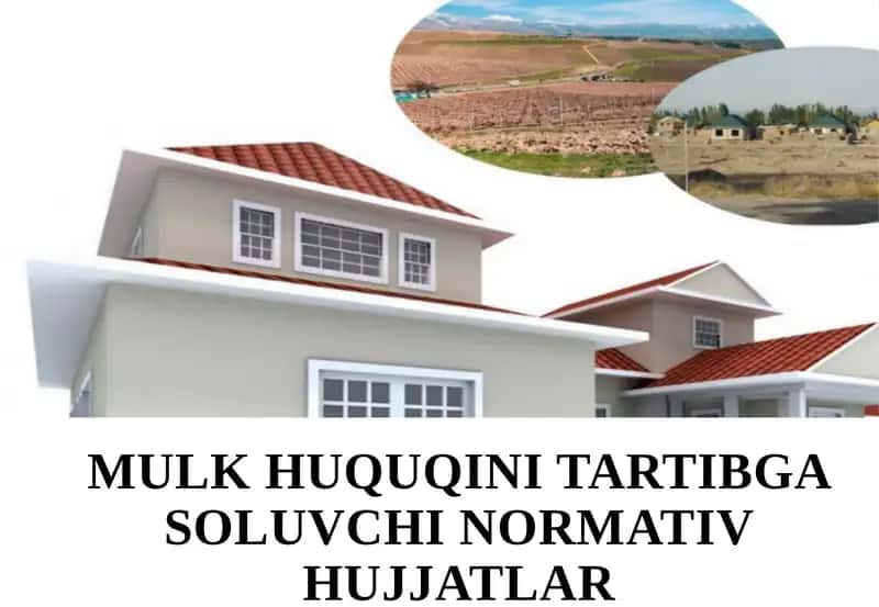 Mulkhuquqini tartibga soluvchi normativ hujjatlar 1