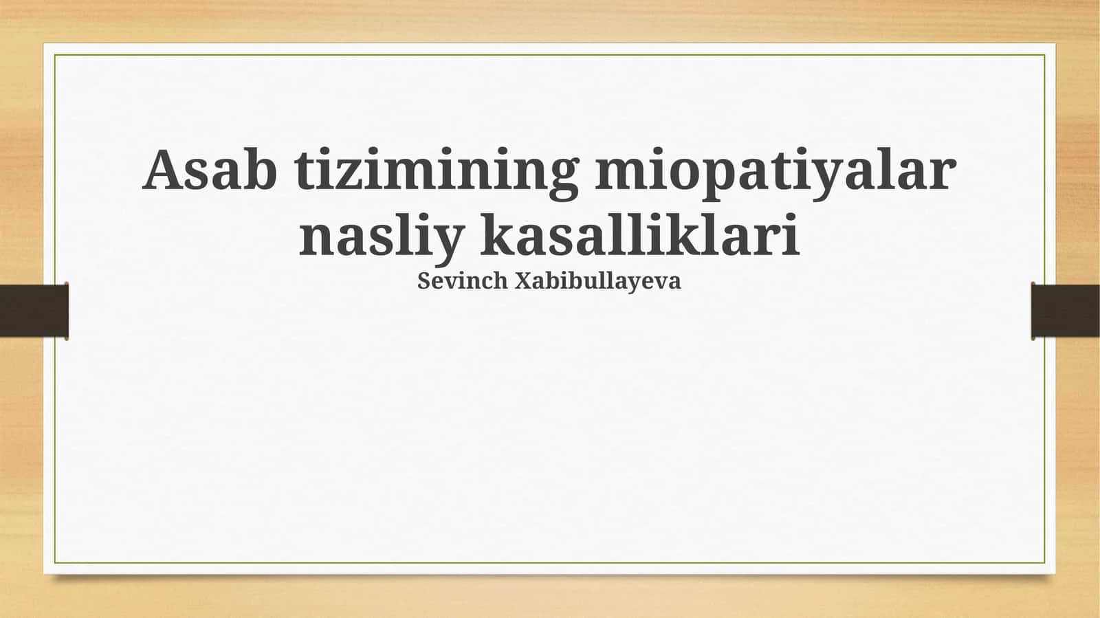 Asab tizimining miopatiyalar nasliy kasalliklari 1