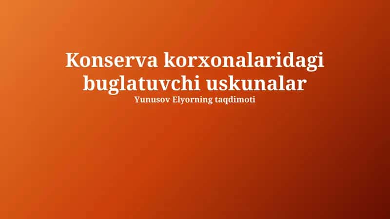 Bugʻlantirish uskunalari 1