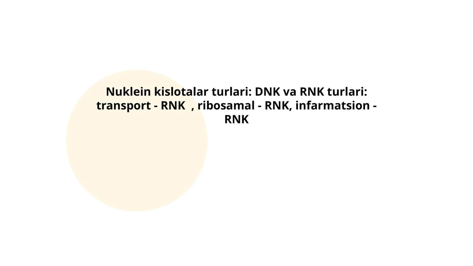 Nuklein kislotalar turlari: DNK va RNK turlari 1
