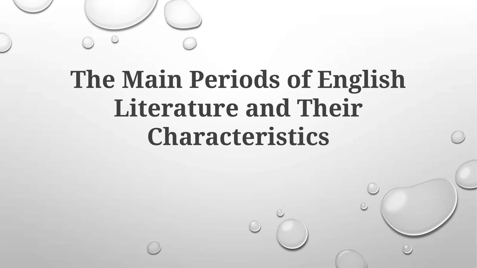 The Main Periods of English Literature and TheirCharacteristics 1