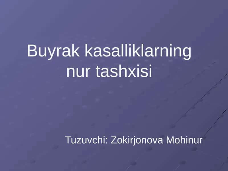 Buyrak kasalliklarining nurtashxisi 1