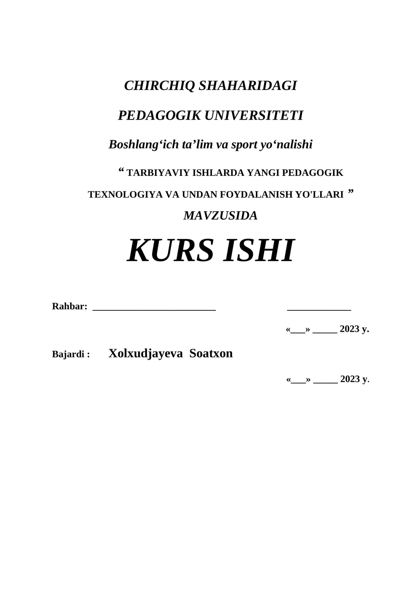 TARBIYAVIY ISHLARDA YANGI PEDAGOGIK TEXNOLOGIYA VA UNDAN FOYDALANISH YO'LLARI 1
