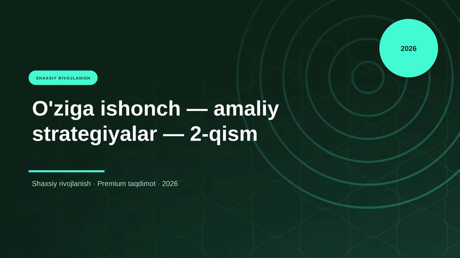 O'ziga ishonch — amaliy strategiyalar — 2-qism 1