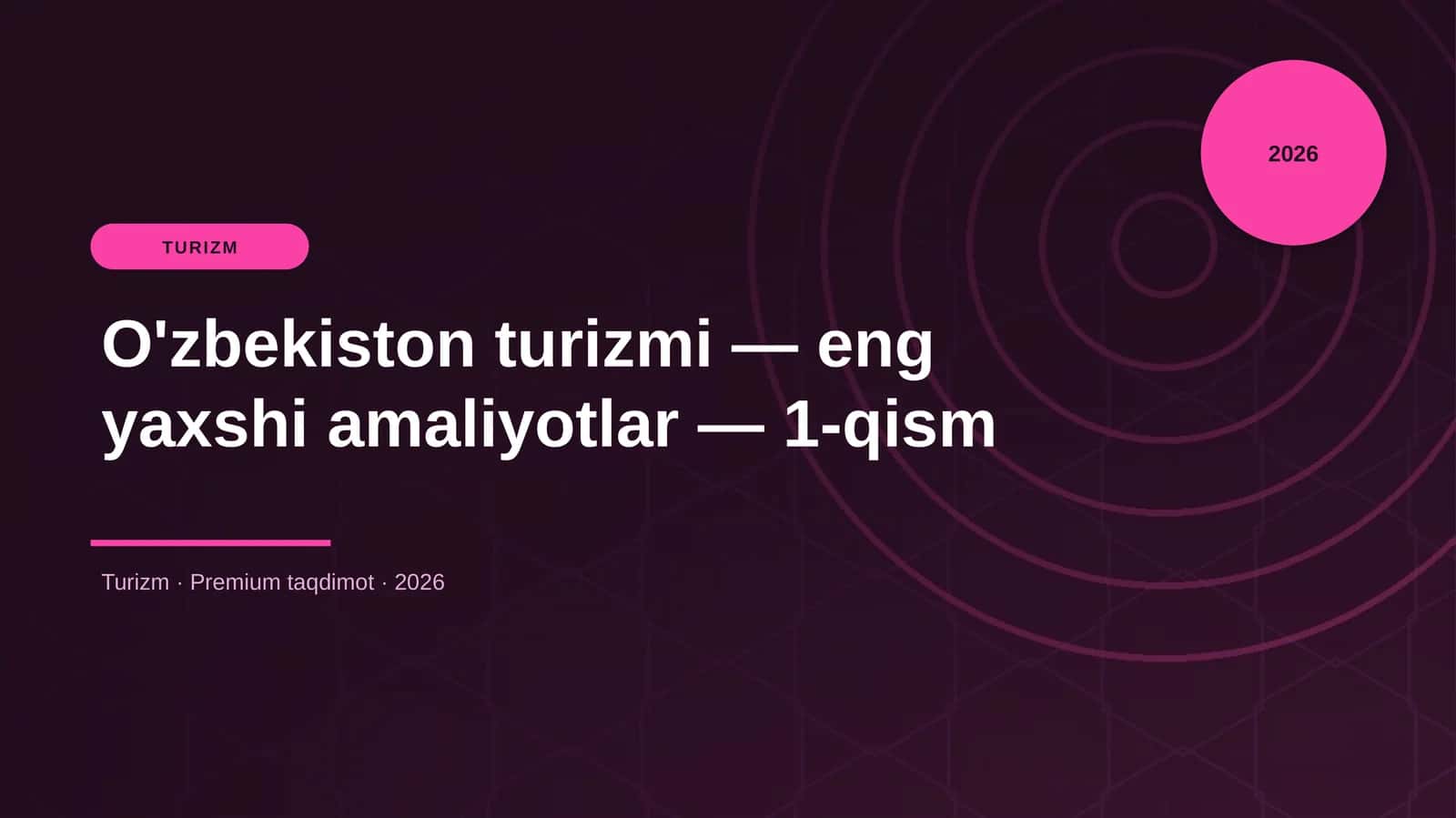 O'zbekiston turizmi — eng yaxshi amaliyotlar — 1-qism 1