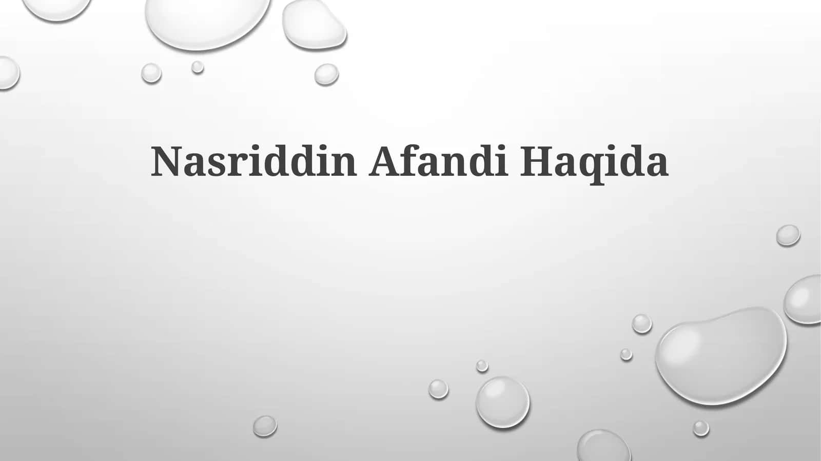 Nasriddin Afandi Haqida 1