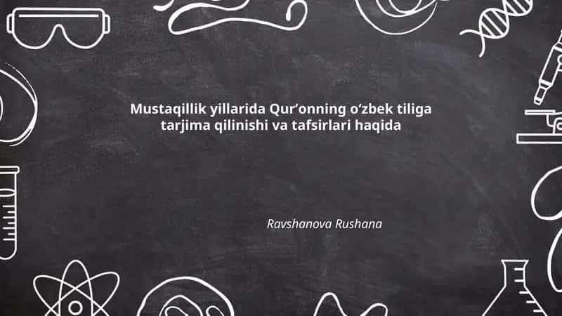 Mustaqillik yillarida Qurʼonning oʻzbek tiliga tarjima qilinishi va tafsirlari haqida 1