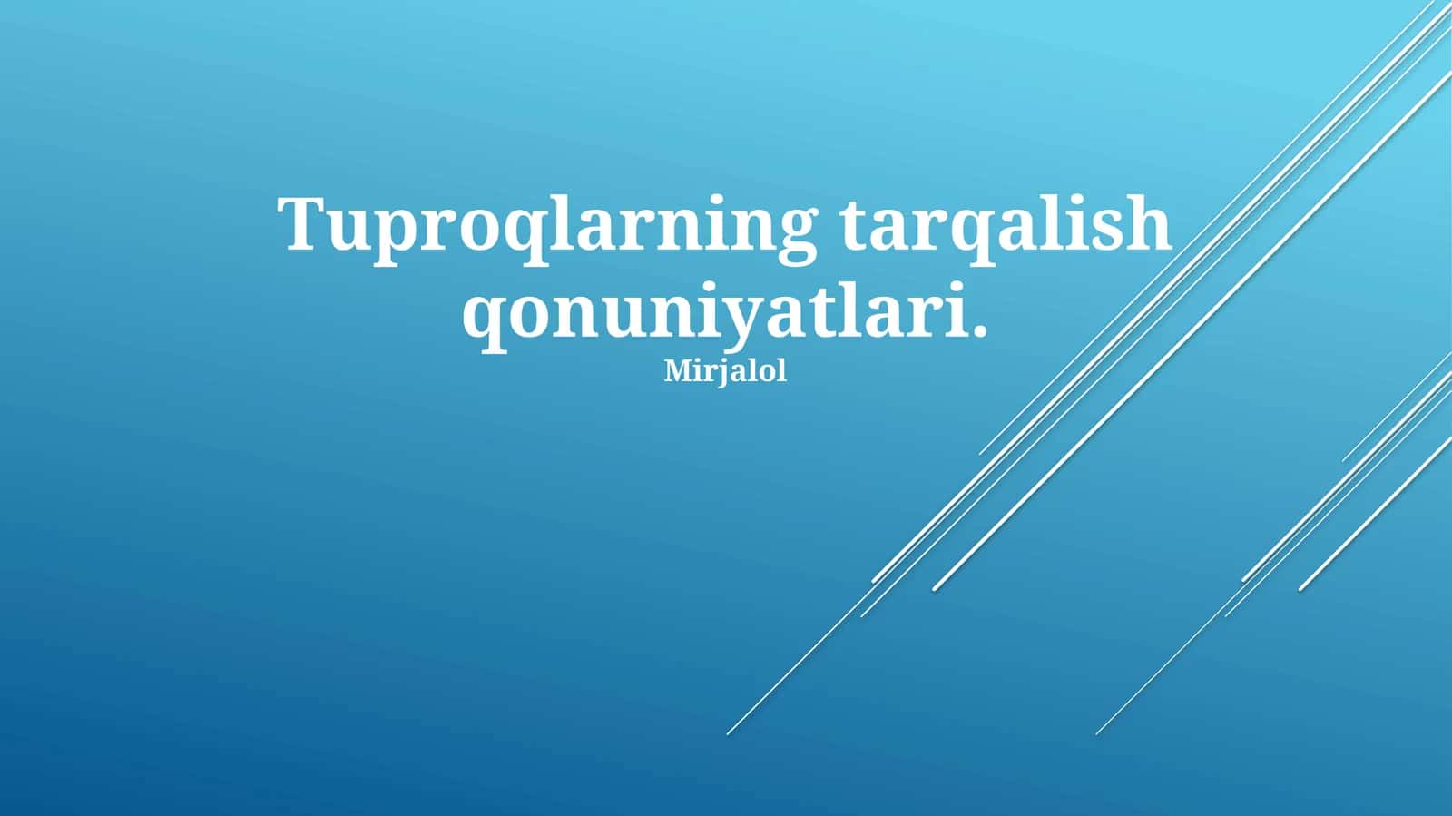 Tuproqlarning tarqalish qonuniyatlari 1