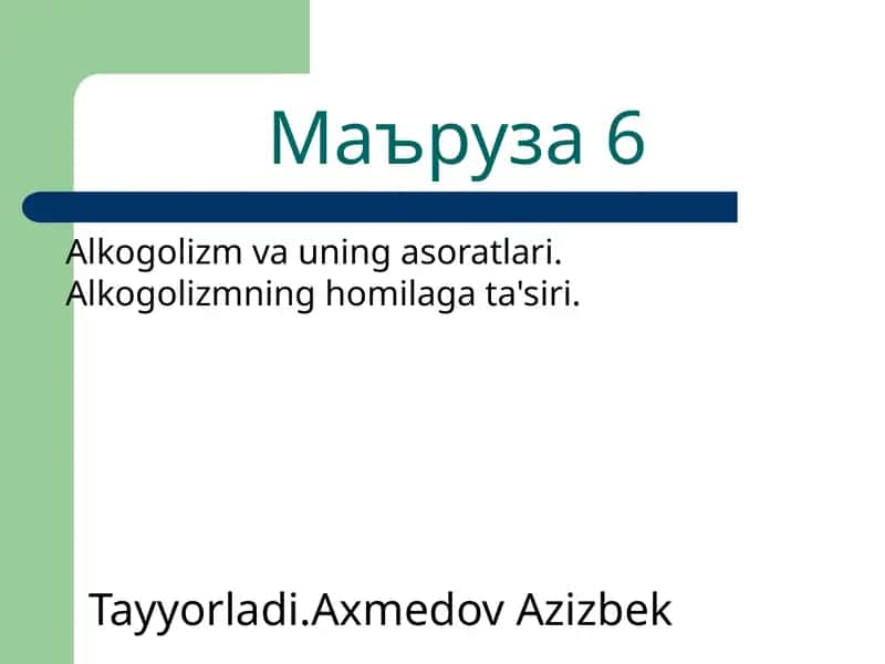 Alkogolizm va uning asoratlari 1