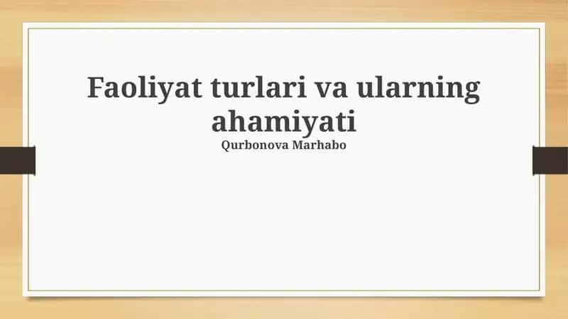 Faoliyat turlari va ularning ahamiyati 1