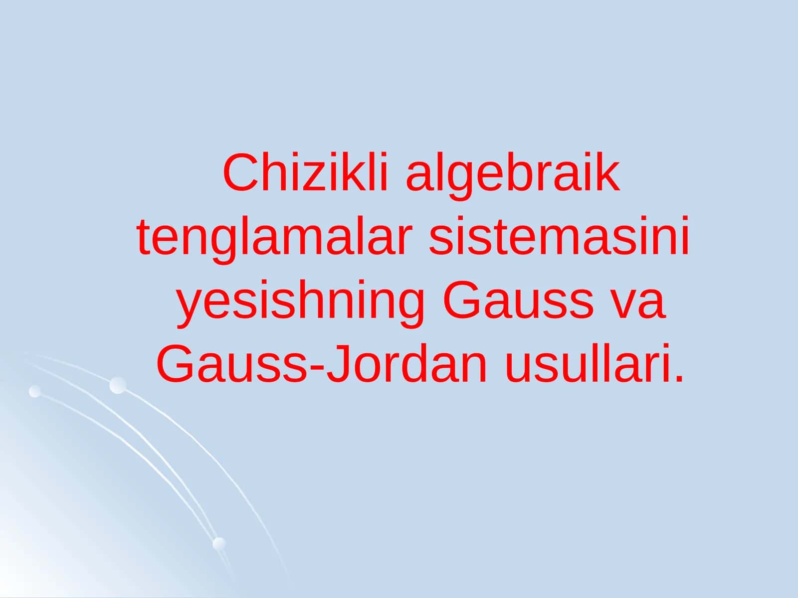 ChATSning Chizikli Algebraik Tenglama Sistemasi 1