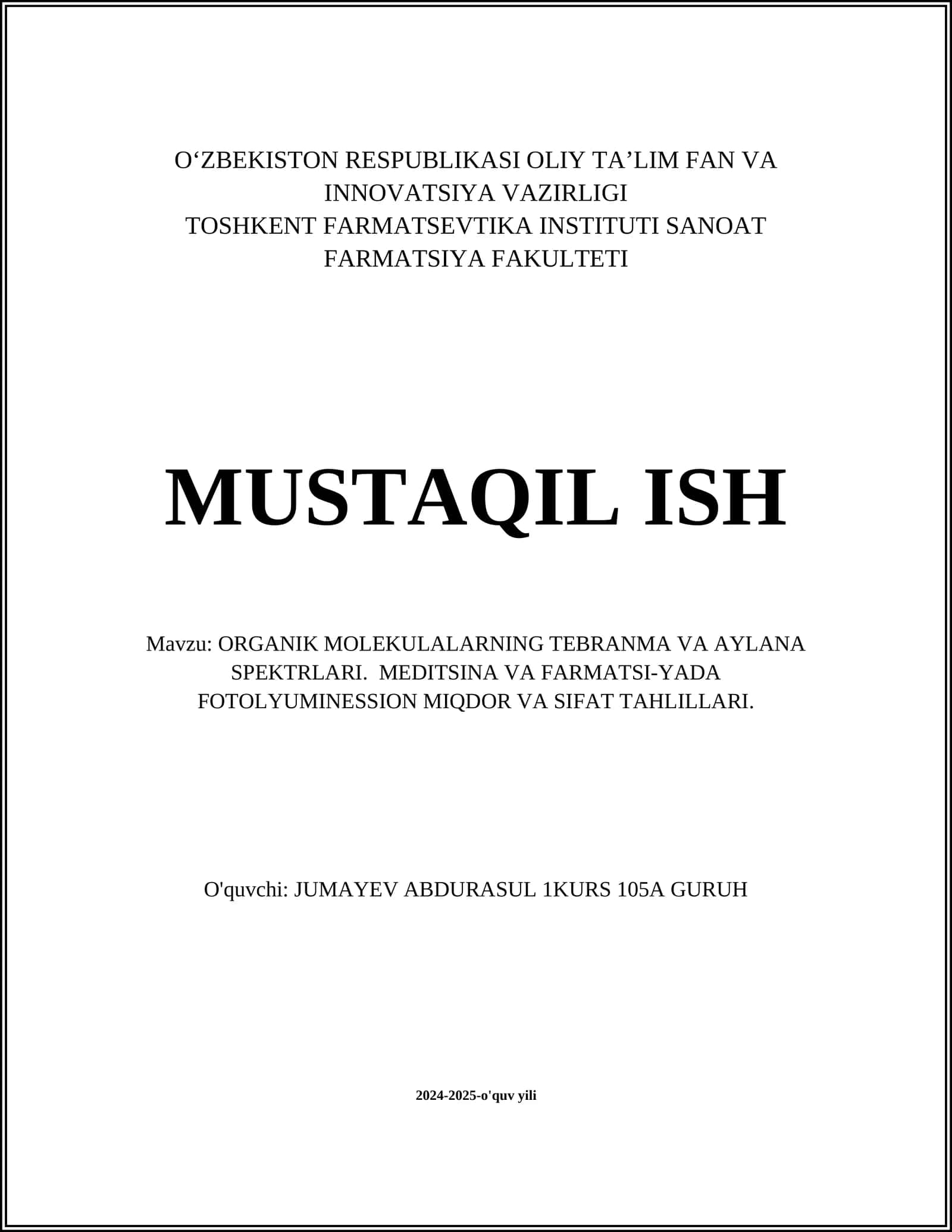ORGANIK MOLEKULALARNING TEBRANMA VA AYLANA SPEKTRLARI. MEDITSINA VA FARMATSI-YADA FOTOLYUMINESSION MIQDOR VA SIFAT TAHLILLARI 1