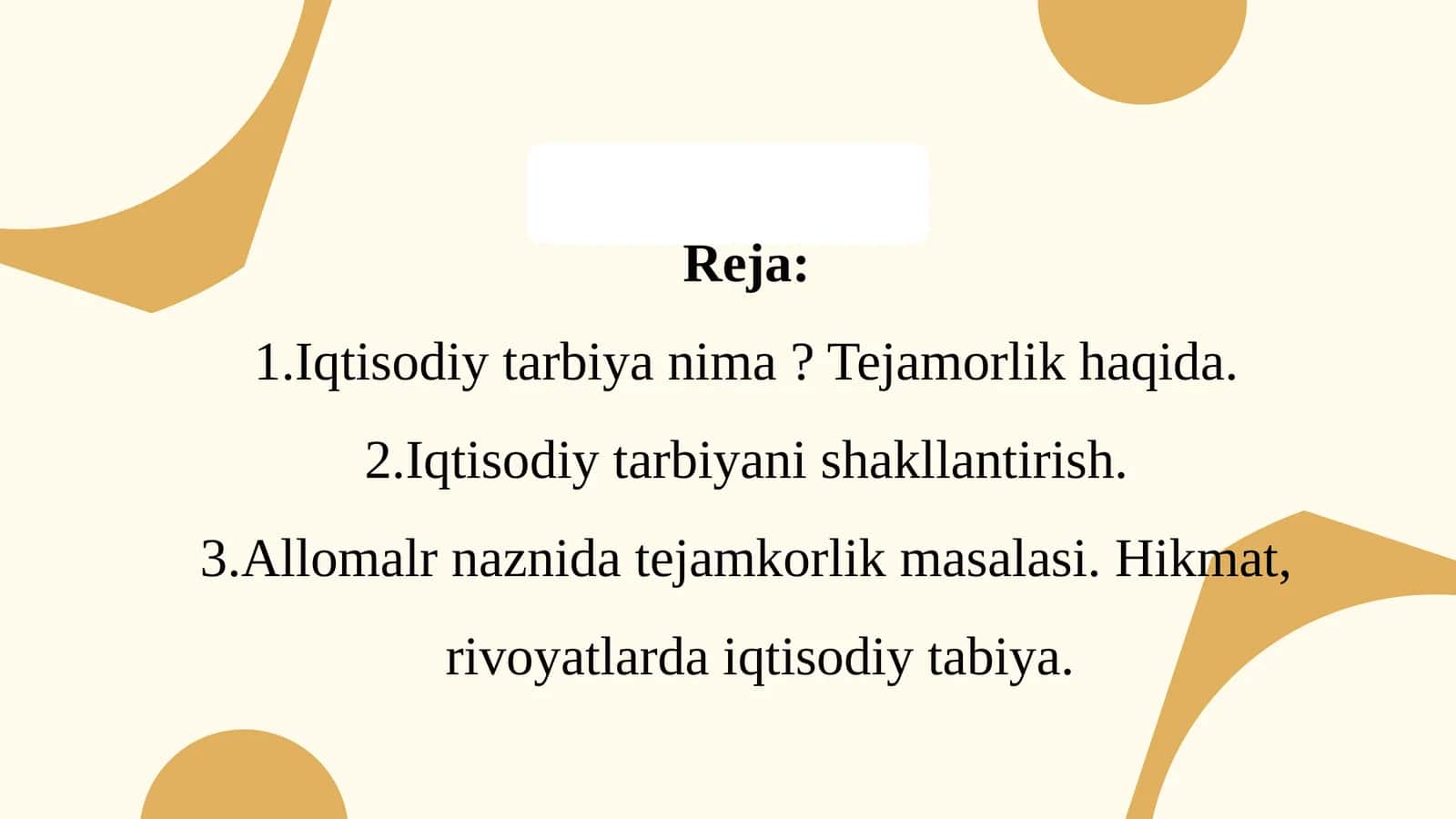 Iqtisodiy tarbiya nima? Tejamorlik haqida 1