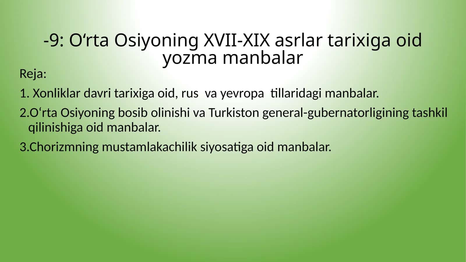 O‘rta Osiyoning XVII-XIX asrlar tarixiga oid yozma manbalar 1