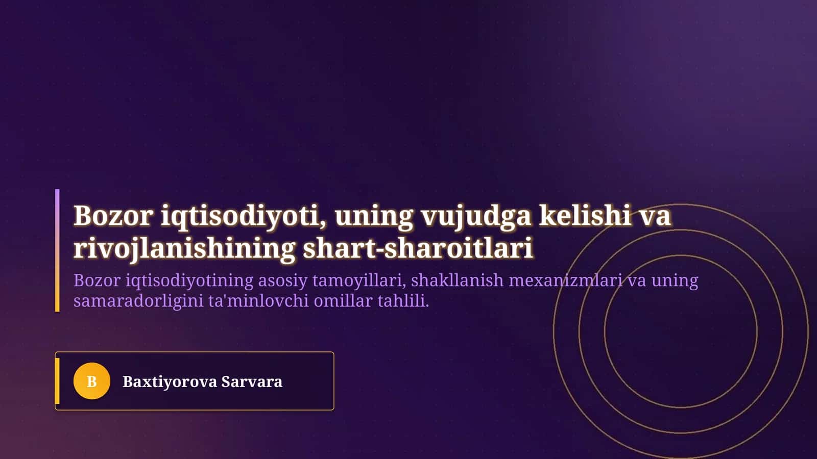 Bozor iqtisodiyoti, uning vujudga kelishi va rivojlanishining shart-sharoitlari 1