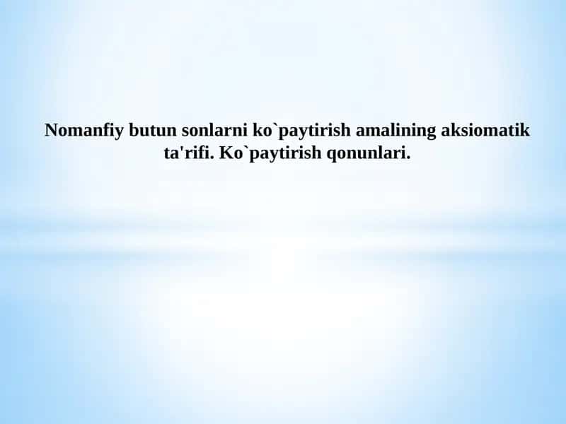 Nomanfiy butun sonlarni ko`paytirish amaliyati 1