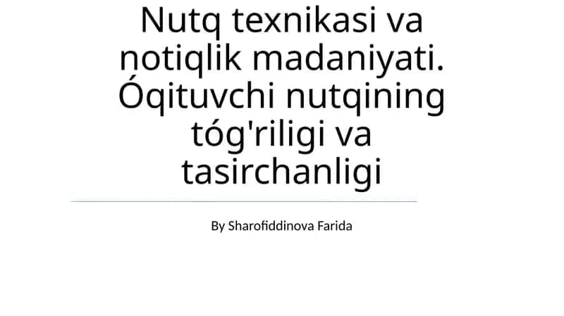 Nutq texnikasi va notiqlik madaniyati 1