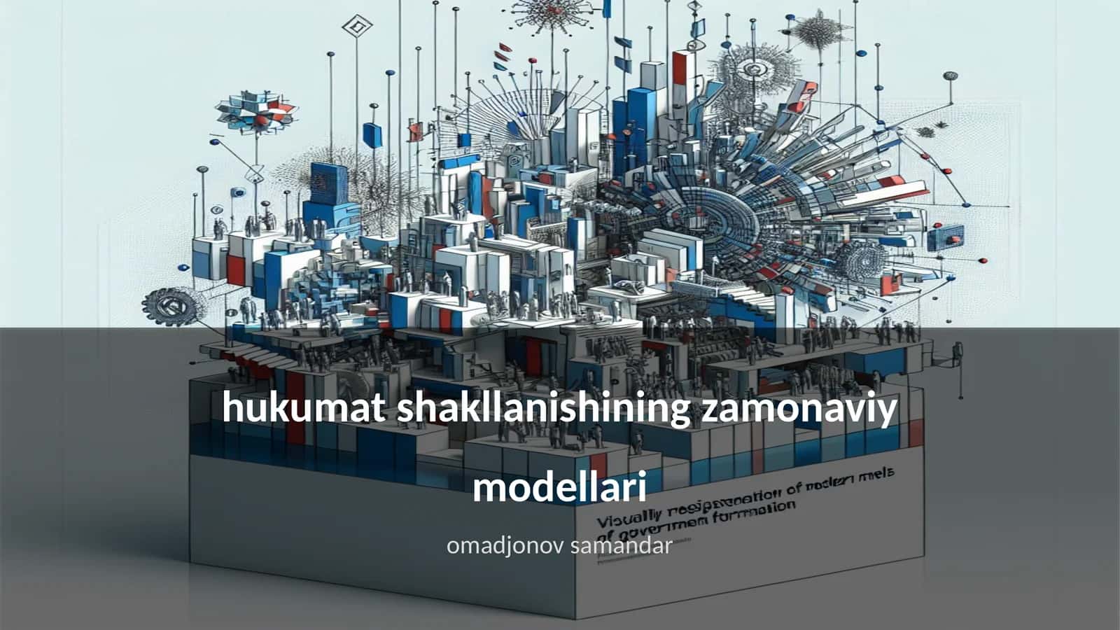 Hukumat shakllanishining zamonaviy modellari 1