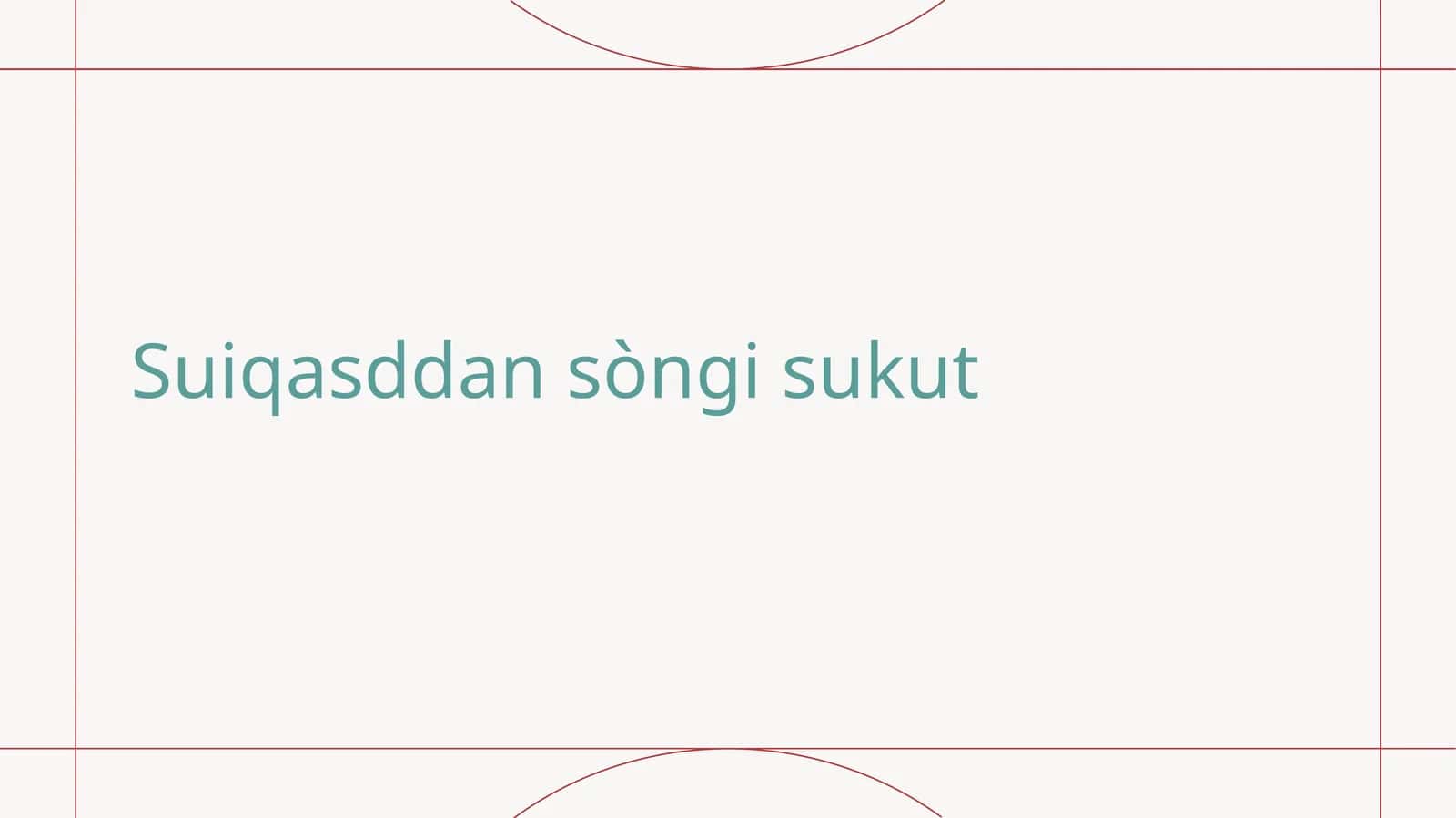 Suiqasddansòngisukut 1