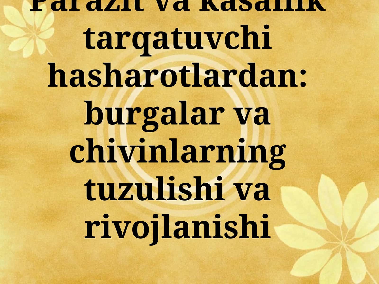Burgalarning tuzulishi va rivojlanishi 1