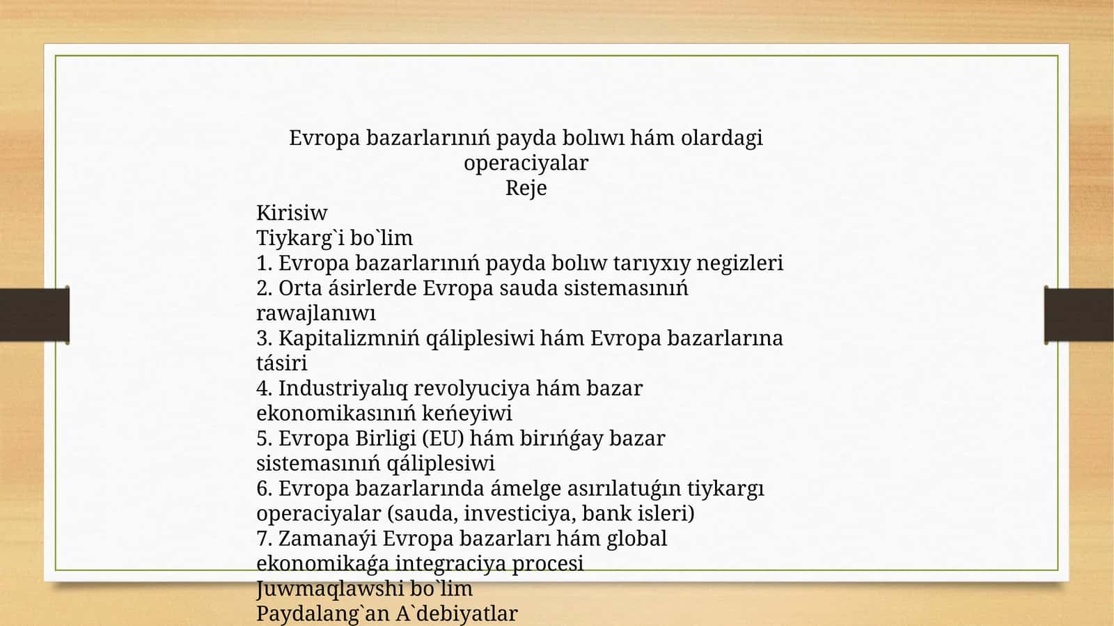 Evropa bazarlarınıń payda bolıwı hám olardagi operaciyalar 1