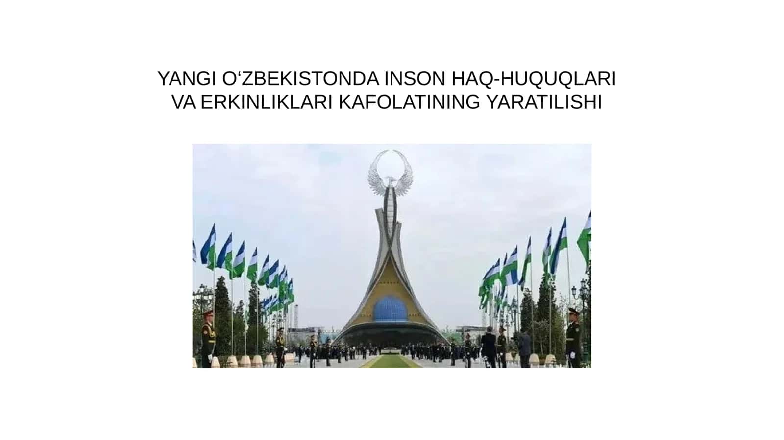 YANGI O‘ZBEKISTONDA INSON HAQ-HUQUQLARI VA ERKINLIKLARI KAFOLATINING YARATILISHI 1