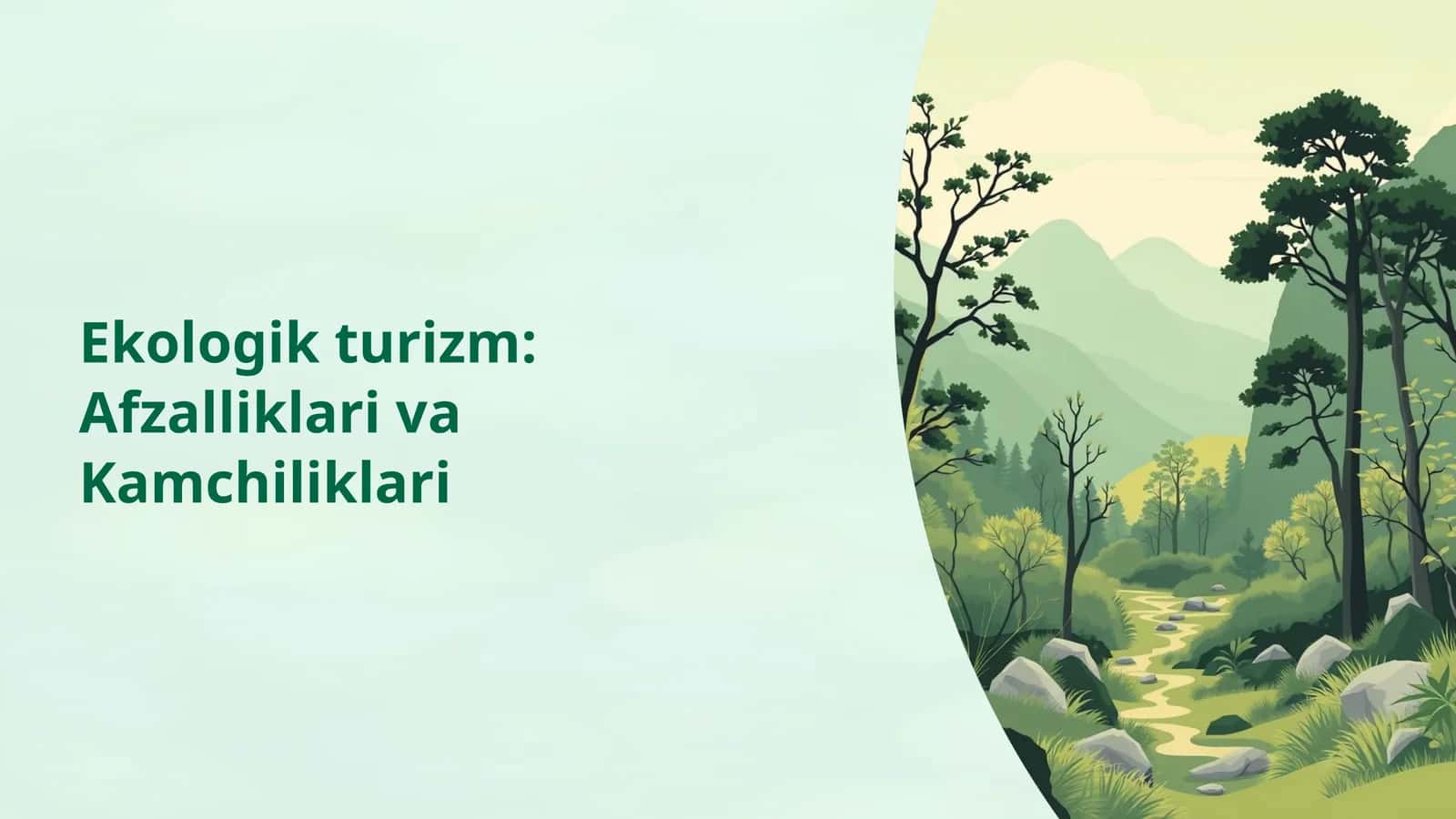 Ekologik turizm: Afzalliklari va Kamchiliklari 1