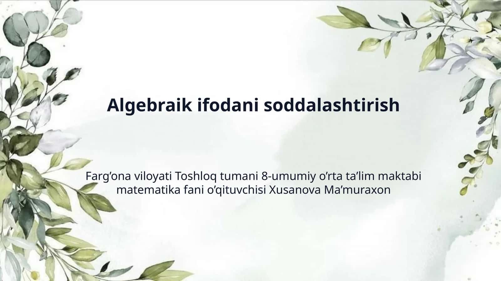 Algebraik ifodani soddalashtirish 1