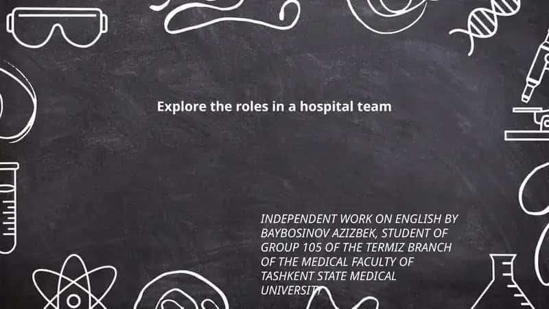 Explore the roles in a hospital team 1