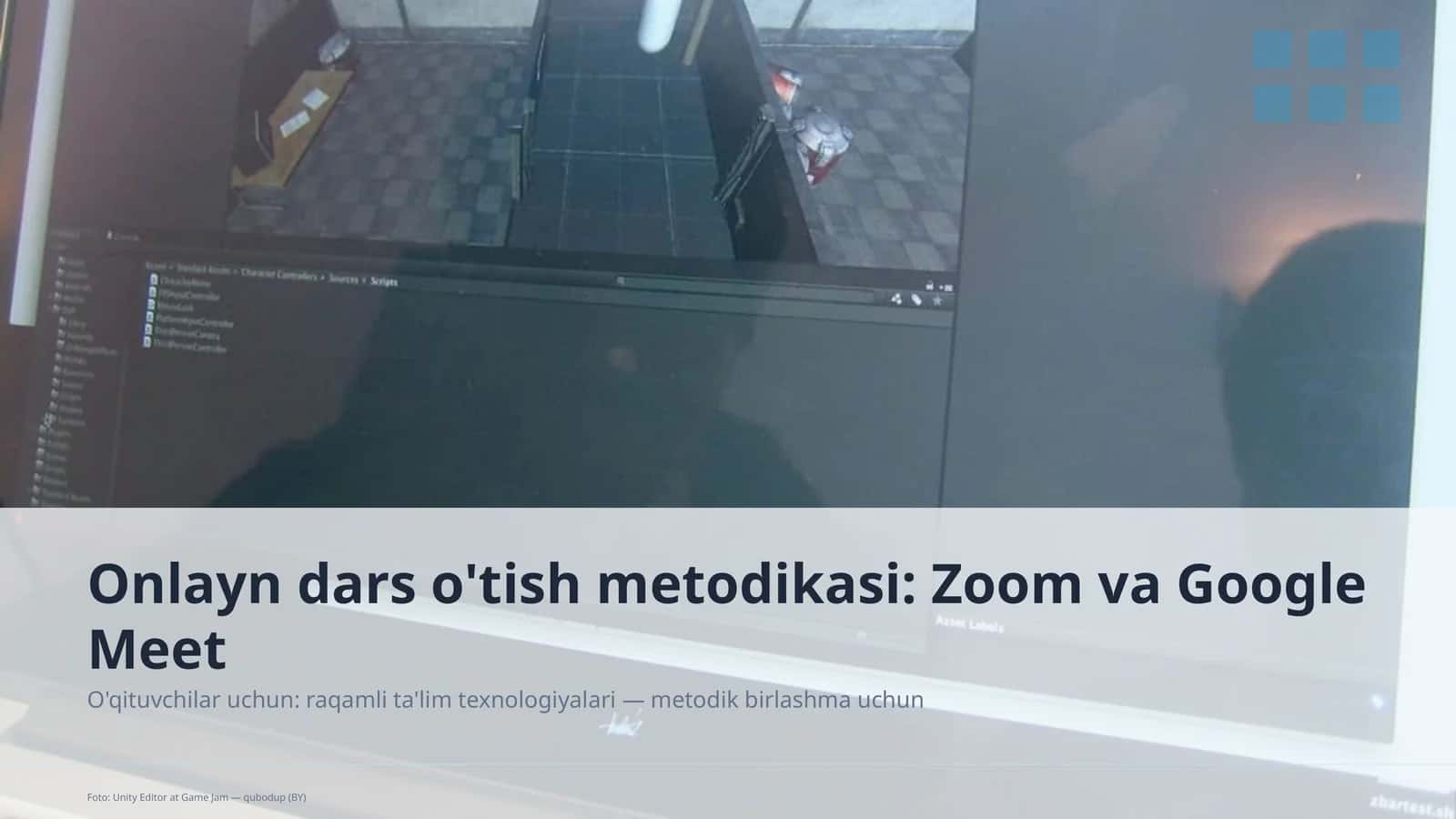 Onlayn dars o'tish metodikasi: Zoom va Google Meet 1