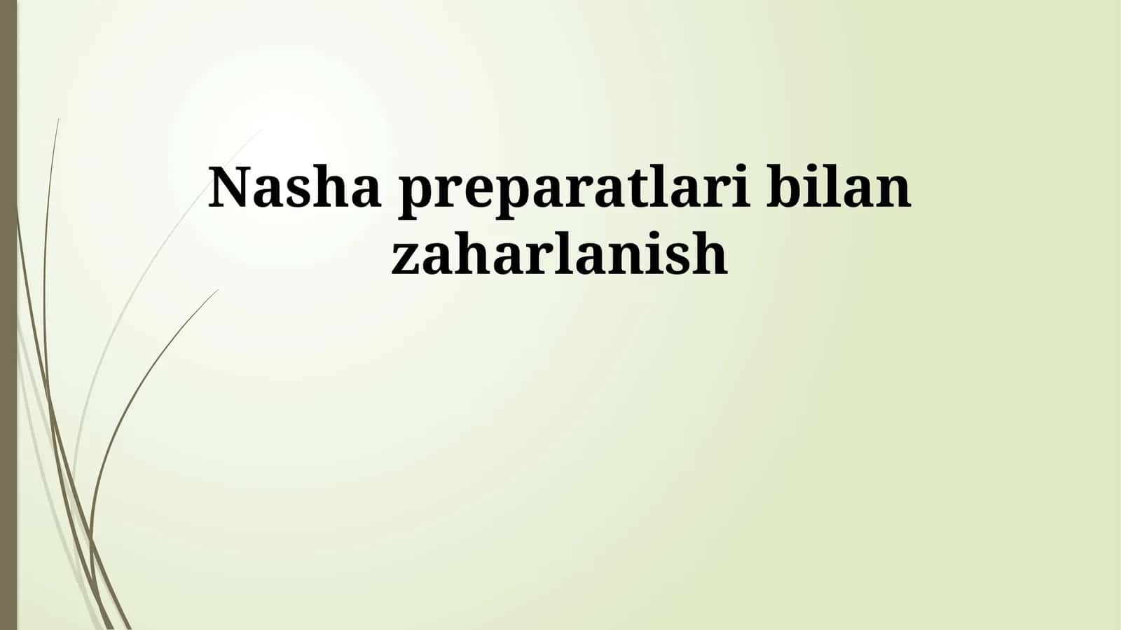 Nasha preparatlari bilan zaharlanish 1