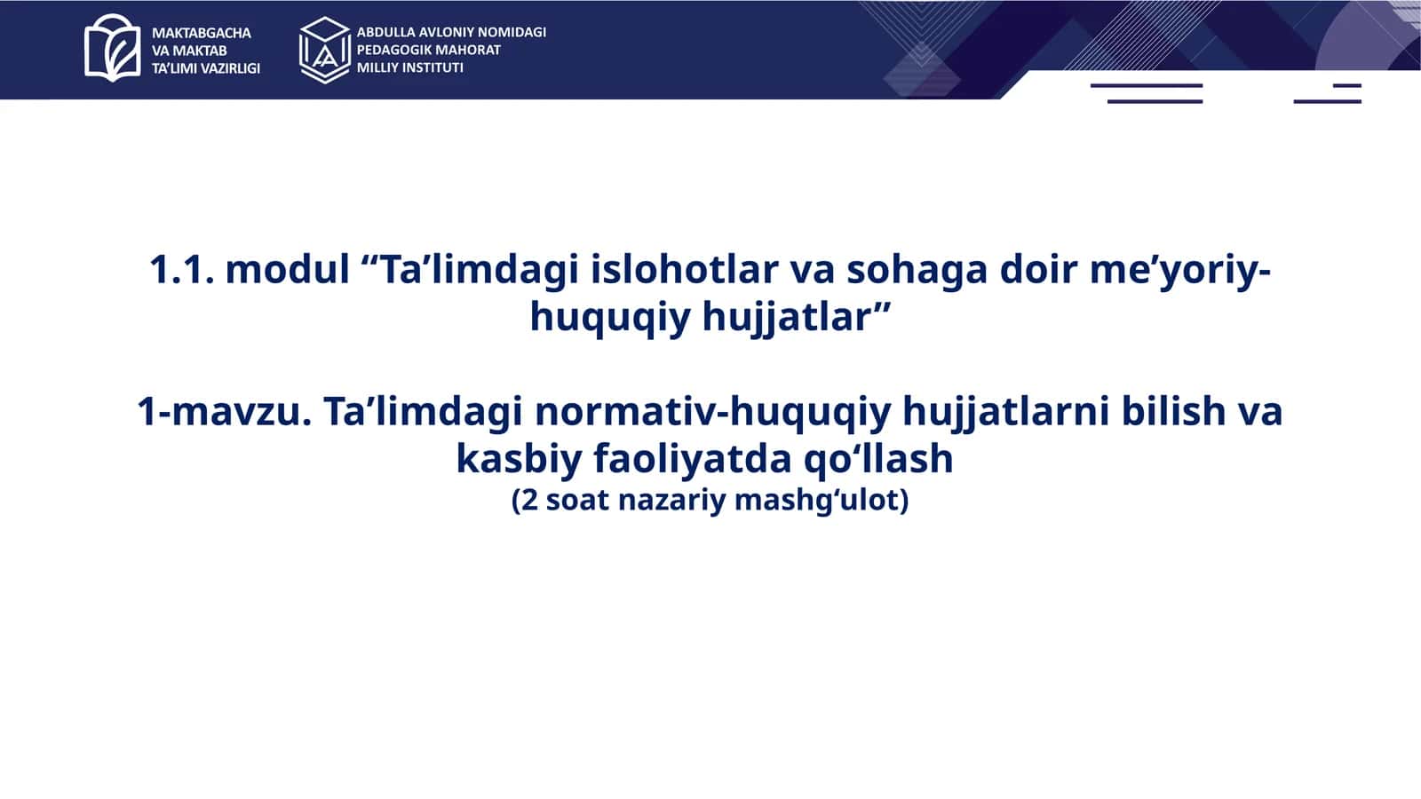 1-mavzu. Ta’limdagi normativ-huquqiy hujjatlarni bilish va kasbiy faoliyatda qoʻllash 1