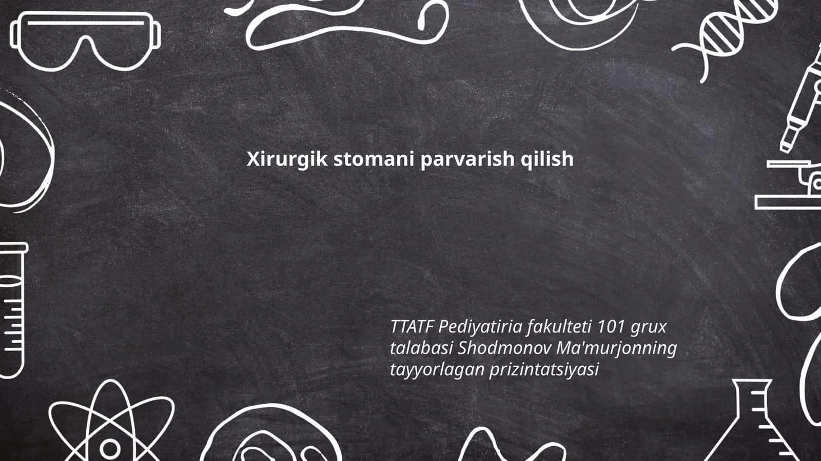Xirurgik stomani parvarish qilish 1