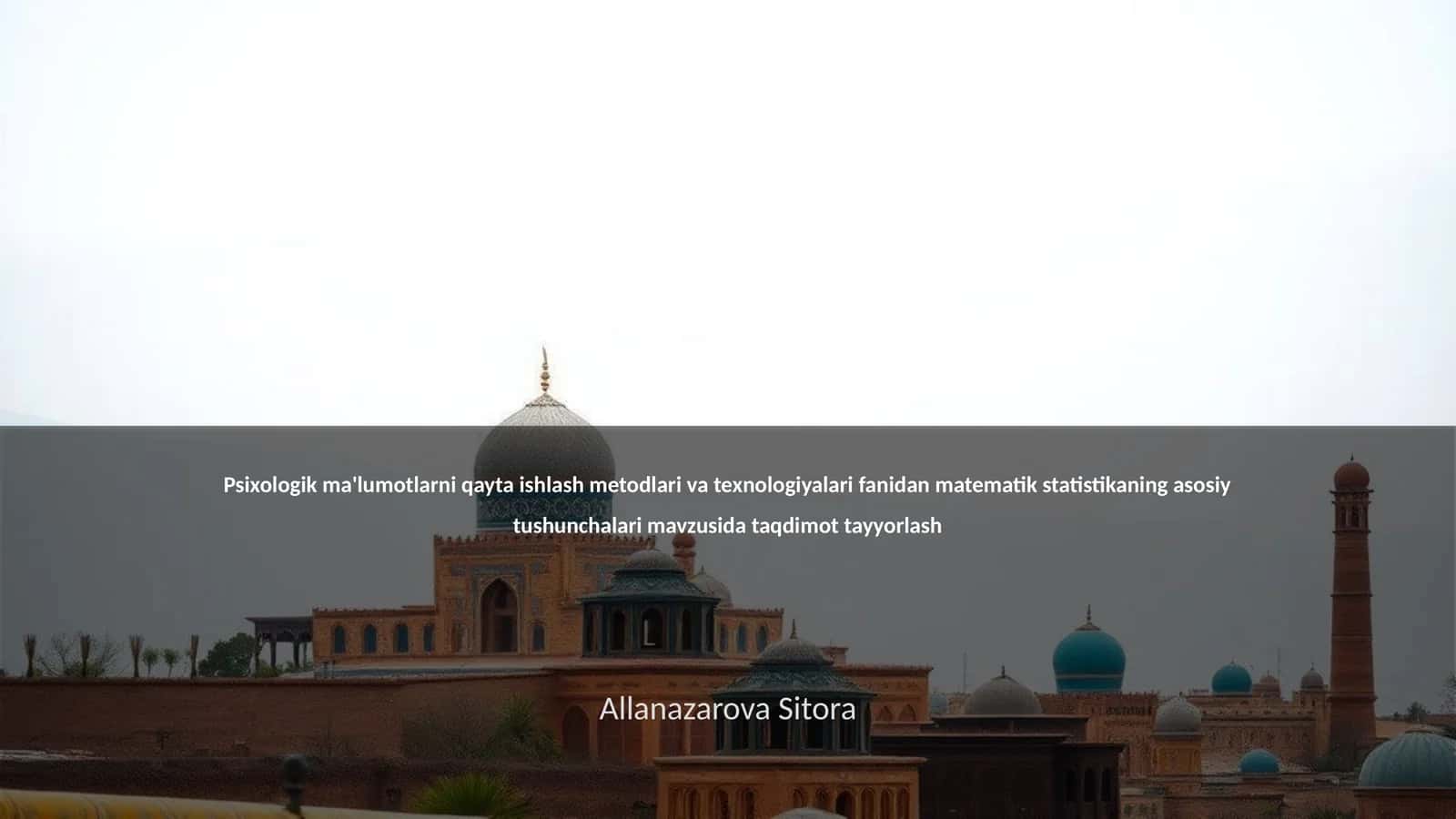 Psixologik ma'lumotlarni qayta ishlash metodlari va texnologiyalari 1