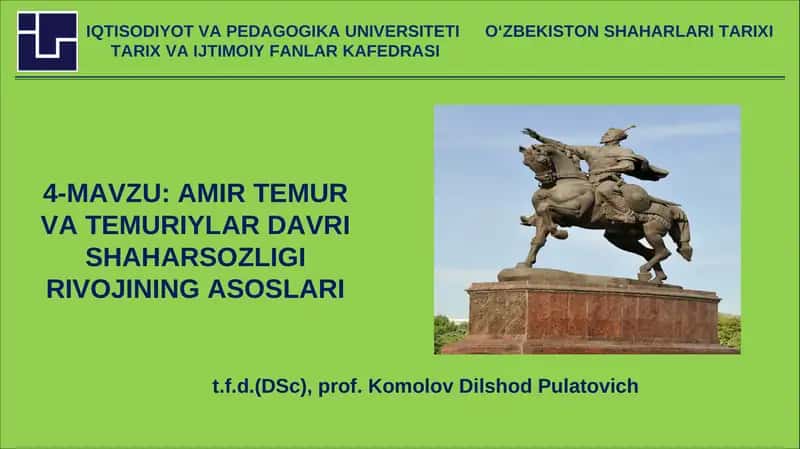 Amir Temur va Temuriylar davri shaharsozligi rivojining asoslari 1