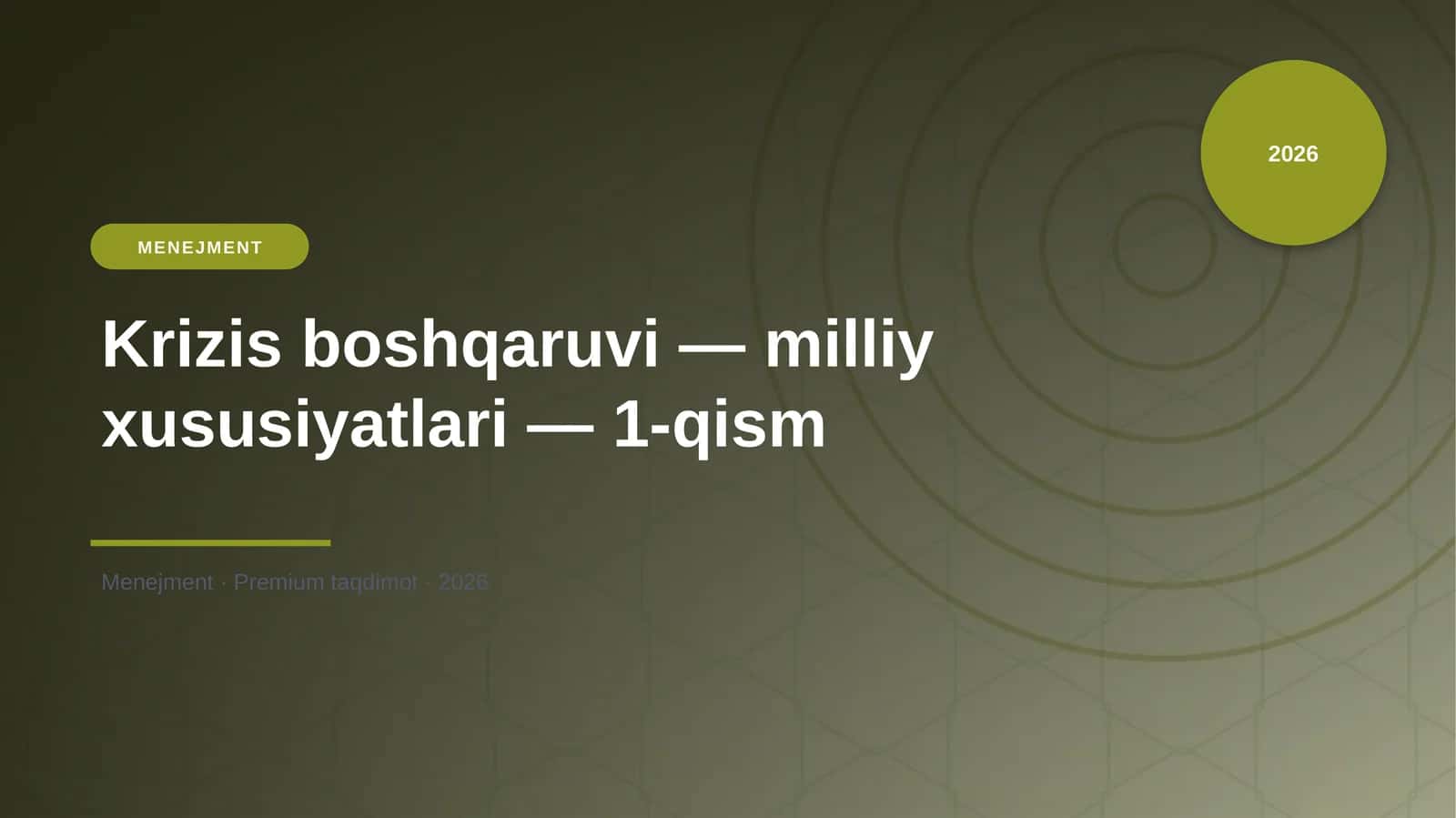 Krizis boshqaruvi — milliy xususiyatlari — 1-qism 1