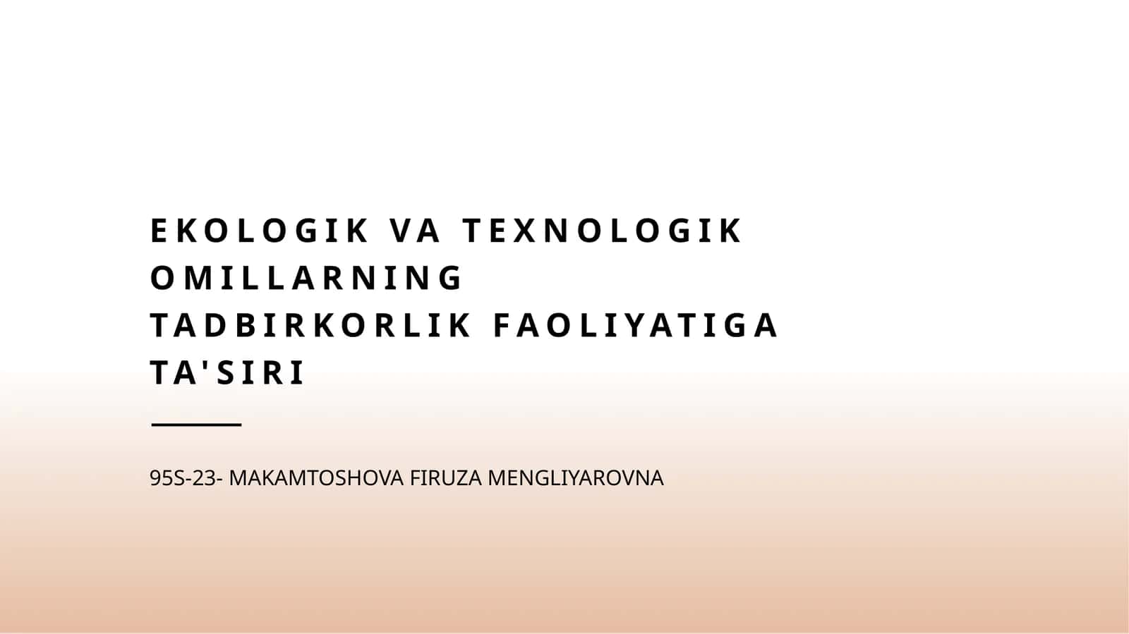 Ekologik va texnologik omillarning tadbirkorlik faoliyatiga ta'siri 1